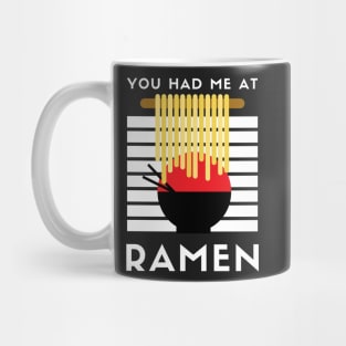 You Had Me At Ramen - Japanese Ramen Noodles Bowl - Funny Ramen Noodles Bowl Kawaii Gift - Ramen Noodles Japanese Noodle Soup Bowl Food Gifts noodles Mug